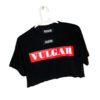 VULGAR CROPTOP [WOMEN] - Image 3